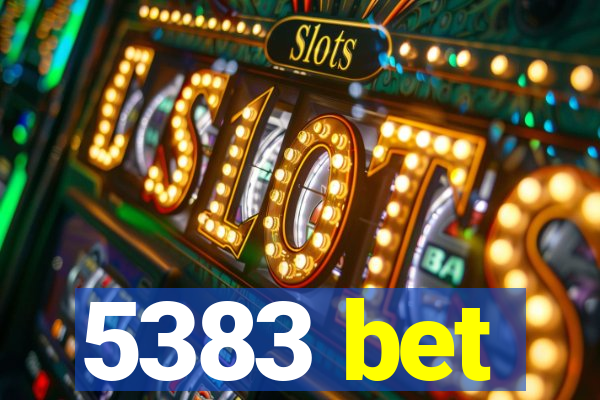 5383 bet